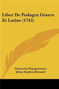 Liber De Podagra Graece Et Latine (1743)