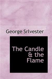 The Candle & the Flame