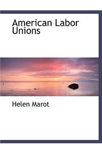 American Labor Unions