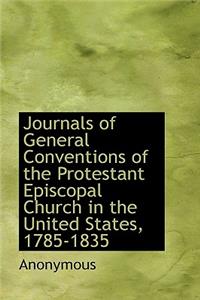 Journals of General Conventions of the Protestant Episcopal Church in the United States, 1785-1835