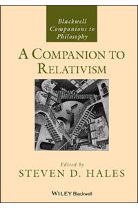 A Companion to Relativism