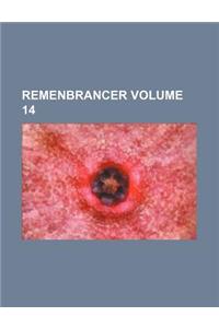 Remenbrancer Volume 14