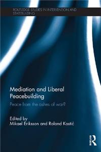 Mediation and Liberal Peacebuilding