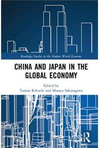 China and Japan in the Global Economy