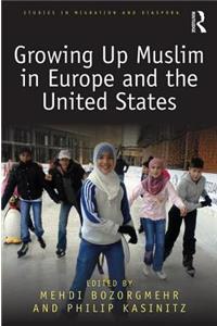 Growing Up Muslim in Europe and the United States