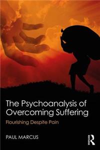 Psychoanalysis of Overcoming Suffering