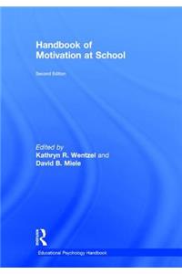 Handbook of Motivation at School