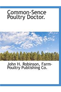 Common-Sence Poultry Doctor.