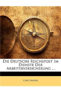 Deutsche Reichspost Im Dienste Der Arbeiterversicherung ...