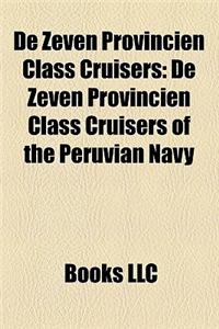 de Zeven Provincin Class Cruisers
