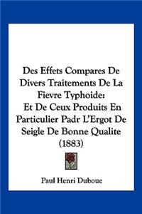 Des Effets Compares De Divers Traitements De La Fievre Typhoide