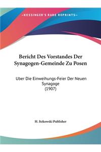 Bericht Des Vorstandes Der Synagogen-Gemeinde Zu Posen