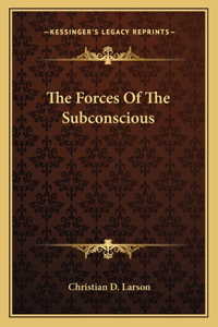 Forces of the Subconscious