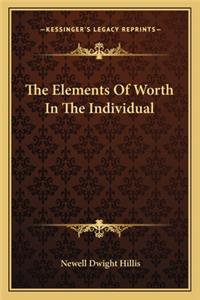 The Elements Of Worth In The Individual