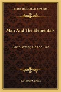 Man And The Elementals