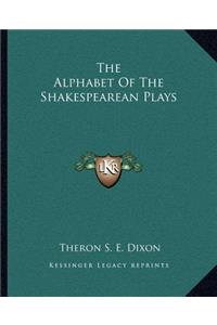 The Alphabet Of The Shakespearean Plays