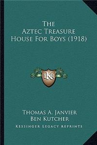 The Aztec Treasure House For Boys (1918)