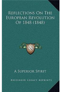 Reflections on the European Revolution of 1848 (1848)