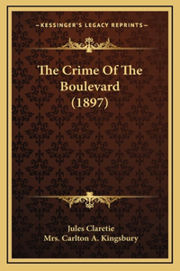 The Crime Of The Boulevard (1897)