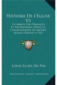 Histoire De L'Eglise V3