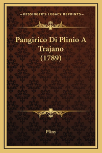 Pangirico Di Plinio A Trajano (1789)