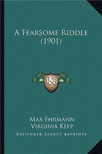 Fearsome Riddle (1901)