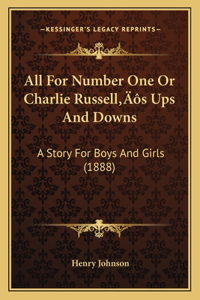 All For Number One Or Charlie Russell's Ups And Downs