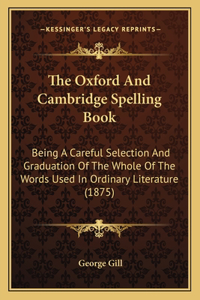 Oxford And Cambridge Spelling Book