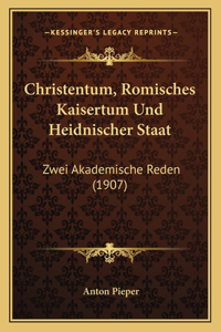 Christentum, Romisches Kaisertum Und Heidnischer Staat