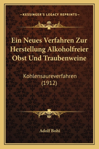 Neues Verfahren Zur Herstellung Alkoholfreier Obst Und Traubenweine