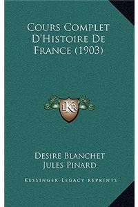 Cours Complet D'Histoire de France (1903)