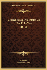 Recherches Experimentales Sur L'Eau Et Le Vent (1810)