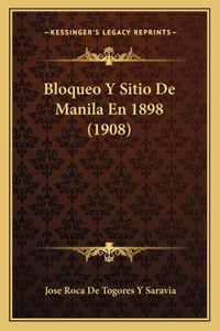 Bloqueo Y Sitio De Manila En 1898 (1908)