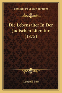 Lebensalter In Der Judischen Literatur (1875)