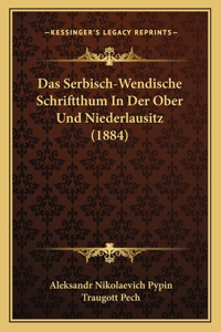 Das Serbisch-Wendische Schriftthum In Der Ober Und Niederlausitz (1884)
