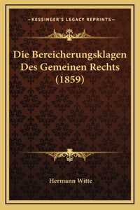 Die Bereicherungsklagen Des Gemeinen Rechts (1859)