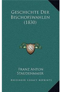 Geschichte Der Bischofswahlen (1830)