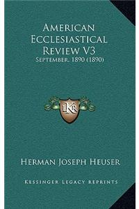 American Ecclesiastical Review V3