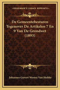 De Gemeentebesturen Tegenover De Artikelen 7 En 9 Van De Grondwet (1893)