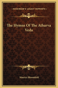 Hymns Of The Atharva Veda