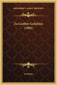 Zu Goethes Gedichten (1884)