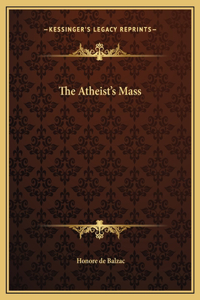 The Atheist's Mass