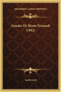 Annales De Monte Fernandi (1842)