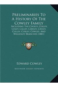 Preliminaries To A History Of The Cowley Family