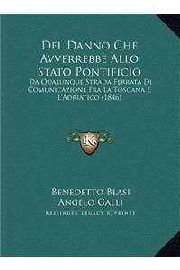 Del Danno Che Avverrebbe Allo Stato Pontificio