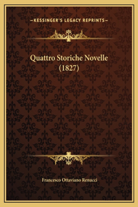 Quattro Storiche Novelle (1827)