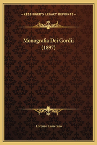 Monografia Dei Gordii (1897)