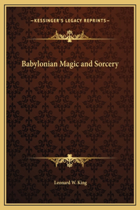 Babylonian Magic and Sorcery