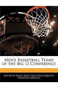 Men's Basketball Teams of the Big 12 Conference