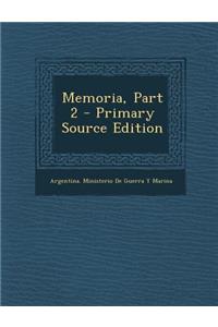 Memoria, Part 2 (Primary Source)